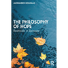 The Philosophy of Hope: Beatitude in Spinoza - Paperback