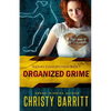 Organized Grime: Squeaky Clean Mysteries, Book 3 - Paperback
