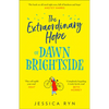 The Extraordinary Hope of Dawn Brightside - Paperback