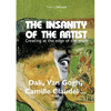 The insanity of the artist: Creating at the edge of the abyss - Paperback