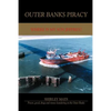 Outer Banks Piracy: Where Is My Son Jeffrey? - Paperback
