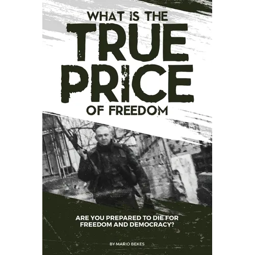 What is the True Price of Freedom - Paperback