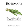 Rosemary: The Healing Herb of St. Martin de Porres - Paperback