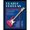 Cuatro cuerdas: Método de bajo eléctrico - Paperback