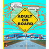 Adult on Board: Travel Games for Grown-Ups - Paperback