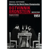 Brotvinnik - Bronstein Moscow 1951: Match for the World Chess Championship - Paperback