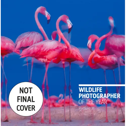 Wildlife Photographer of the Year: Portfolio 31: Volume 31 - Hardcover