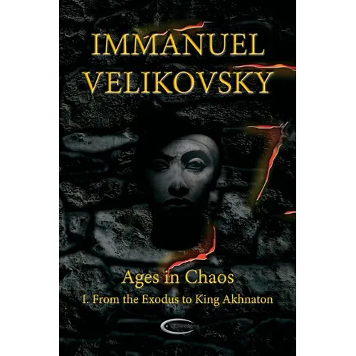 Ages in Chaos I: From the Exodus to King Akhnaton - Paperback
