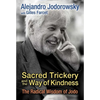 Sacred Trickery and the Way of Kindness: The Radical Wisdom of Jodo - Paperback