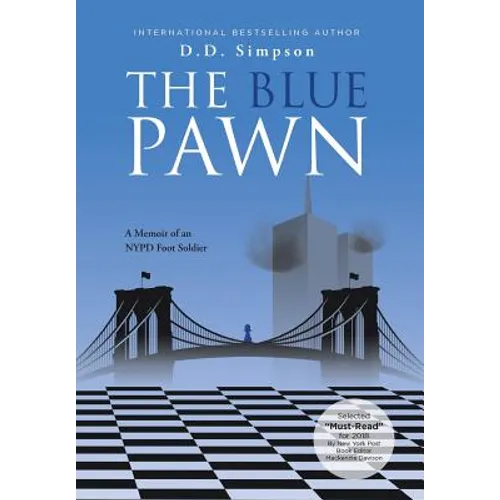 The Blue Pawn: A Memoir of an NYPD Foot Soldier - Hardcover
