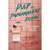 Pulp and Papermakers Fiction - Paperback
