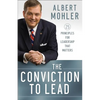 The Conviction to Lead: 25 Principles for Leadership That Matters - Paperback