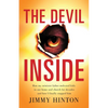 The Devil Inside: How My Minister Father Molested Kids In Our Home And Church For Decades And How I Finally Stopped Him - Paperback