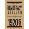 Democracy Delayed: Congressional Reapportionment and Urban-Rural Conflict in the 1920s - Paperback