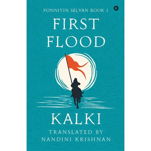 Ponniyin Selvan - Book 1 - First Flood - Paperback