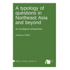 A typology of questions in Northeast Asia and beyond - Hardcover