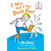 I Wish That I Had Duck Feet - Hardcover