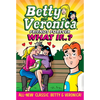 Betty & Veronica: What If - Paperback