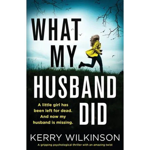 What My Husband Did: A gripping psychological thriller with an amazing twist - Paperback