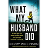 What My Husband Did: A gripping psychological thriller with an amazing twist - Paperback