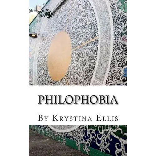 Philophobia: Poetry - Paperback