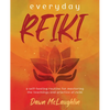 Everyday Reiki: A Self-Healing Routine for Mastering the Teachings and Practice of Reiki - Paperback