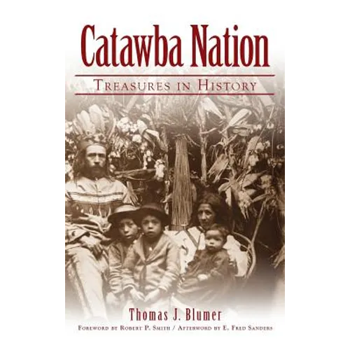 Catawba Nation: Treasures in History - Hardcover