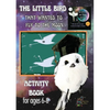 'The Little Bird That Wanted to Fly to the Moon' Activity Book for Ages 6-8 - Paperback