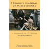 Straub's Manual of Mixed Drinks: A Facsimile of the 1913 Edition - Paperback