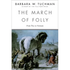 The March of Folly: From Troy to Vietnam - Paperback