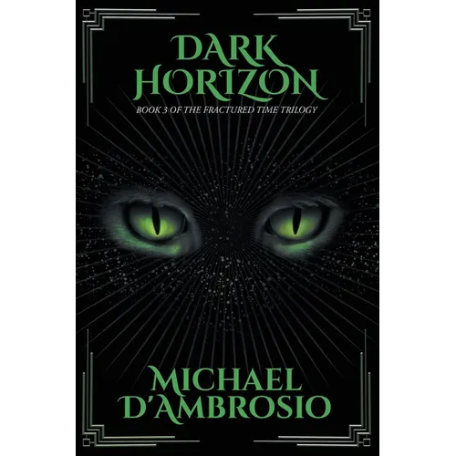 Dark Horizon: Book 3 of the Fractured Time Trilogy - Paperback