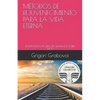 Las Enseñanzas de Grigori Grabovoi Sobre Dios: Métodos de Rejuvenecimiento Para La Vida Eterna - Paperback