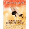 The Master's Plan: The Messianic Rapture: Reference and Study Guide of the Hebrew and Greek Roots - Paperback