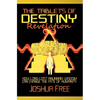 The Tablets of Destiny Revelation: How Long-Lost Anunnaki Wisdom Can Change The Fate of Humanity - Hardcover