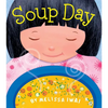 Soup Day: A Board Book - Board Book