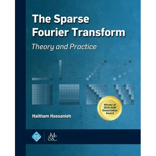 The Sparse Fourier Transform - Hardcover