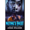 Nature's Quest- A Dangerous Entanglement - Paperback