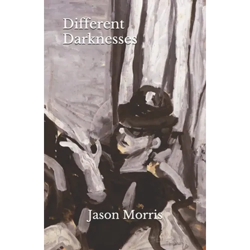Different Darknesses - Paperback