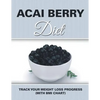 Acai Berry Diet: Track Your Weight Loss Progress (with BMI Chart) - Paperback