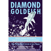 Diamond Goldfish: Excel Under Pressure & Thrive in the Game of Business - Paperback