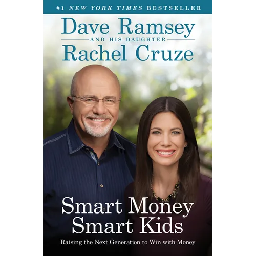 Smart Money Smart Kids: Raising the Next Generation to Win with Money - Hardcover
