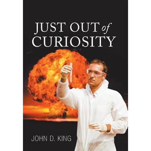 Just out of Curiosity - Hardcover