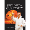 Just out of Curiosity - Hardcover