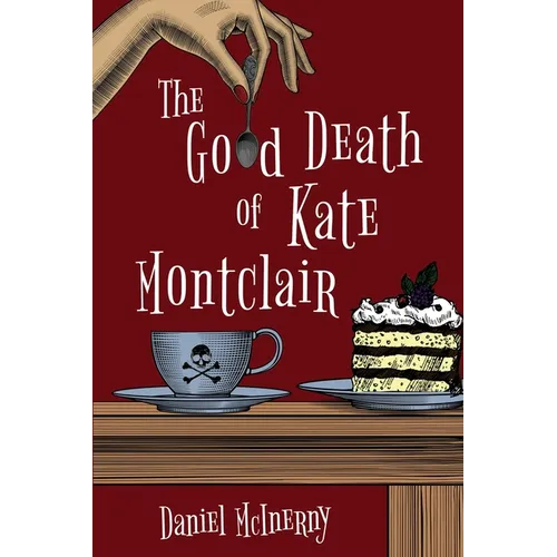 The Good Death of Kate Montclair - Paperback