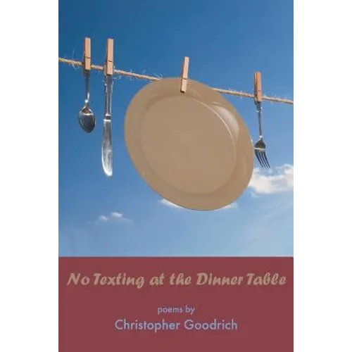 No Texting at the Dinner Table - Paperback