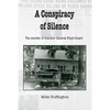 A Conspiracy of Silence: The Murder of Solicitor Floyd Hoard - Paperback