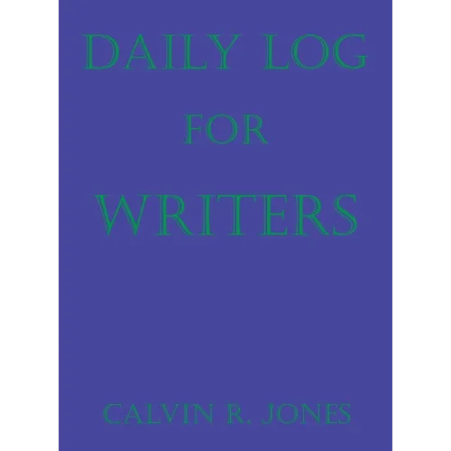 Daily Log for Writers - Hardcover