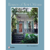 Houses of New Orleans - Hardcover