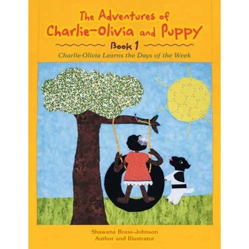 The Adventures of Charlie-Olivia and Puppy- Book 1: The Days of the Week - Paperback