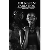 Dragon Variation (2nd Edition) - Paperback